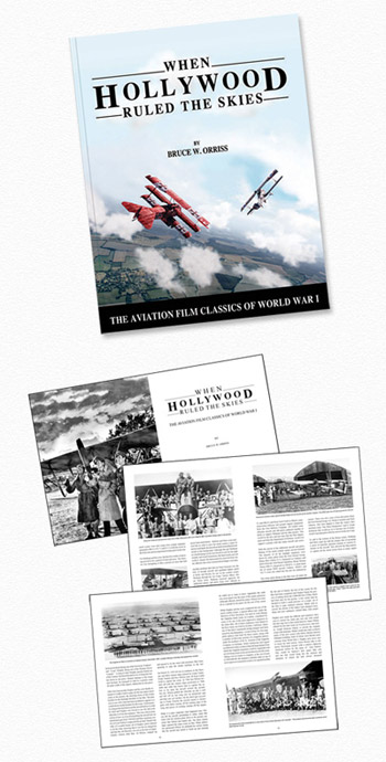 When Hollywood Ruled the Skies - he Aviation Film Classics of World War I