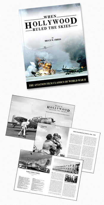When Hollywood Ruled the Skies - The Aviation Film Classics of World War II